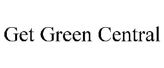 GET GREEN CENTRAL