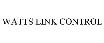 WATTS LINK CONTROL