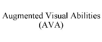 AUGMENTED VISUAL ABILITIES (AVA)