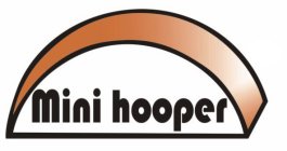 MINI HOOPER