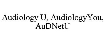 AUDIOLOGY U, AUDIOLOGYYOU, AUDNETU