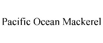 PACIFIC OCEAN MACKEREL