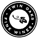 · TWIN OAKS · FINE WINES