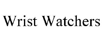WRIST WATCHERS