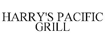 HARRY'S PACIFIC GRILL