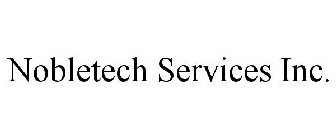 NOBLETECH SERVICES INC.