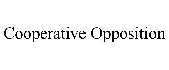 COOPERATIVE OPPOSITION