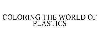 COLORING THE WORLD OF PLASTICS