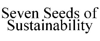 SEVEN SEEDS OF SUSTAINABILITY