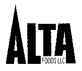 ALTA FOODS LLC