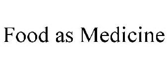 FOOD AS MEDICINE