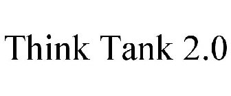 THINK TANK 2.0