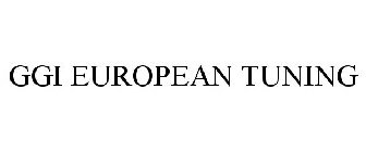 GGI EUROPEAN TUNING