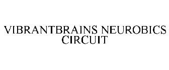 VIBRANTBRAINS NEUROBICS CIRCUIT