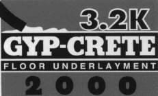 3.2K GYP-CRETE FLOOR UNDERLAYMENT 2000