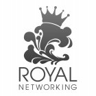 ROYAL NETWORKING