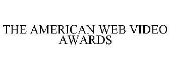 THE AMERICAN WEB VIDEO AWARDS