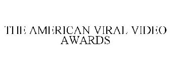 THE AMERICAN VIRAL VIDEO AWARDS