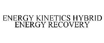 ENERGY KINETICS HYBRID ENERGY RECOVERY