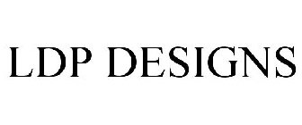 LDP DESIGNS