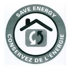 SAVE ENERGY CONSERVEZ DE L'ENERGIE