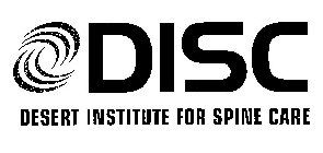 DISC DESERT INSTITUTE FOR SPINE CARE