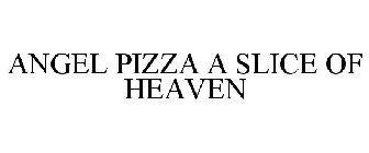 ANGEL PIZZA A SLICE OF HEAVEN