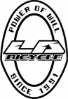 LA BICYCLE POWER OF WILL SINCE 1991