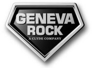 GENEVA ROCK A CLYDE COMPANY
