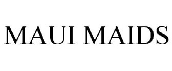 MAUI MAIDS