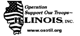 OPERATION SUPPORT OUR TROUPS ILLINOIS, INC. WWW.OSOTIL.ORG