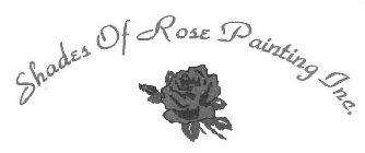SHADES OF ROSE PAINTING INC.