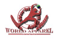 WORLD APPAREL WORLD APPAREL - AN AMERICAN FITNESS BRAND