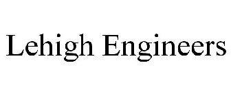 LEHIGH ENGINEERS