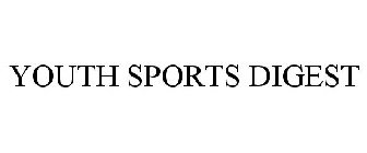YOUTH SPORTS DIGEST