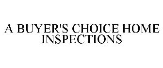 A BUYER'S CHOICE HOME INSPECTIONS