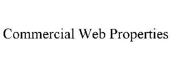 COMMERCIAL WEB PROPERTIES