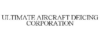 ULTIMATE AIRCRAFT DEICING CORPORATION
