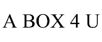 A BOX 4 U