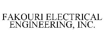 FAKOURI ELECTRICAL ENGINEERING, INC.