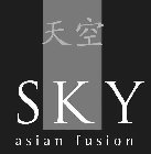 SKY ASIAN FUSION