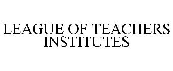 LEAGUE OF TEACHERS INSTITUTES