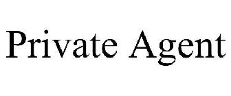 PRIVATE AGENT