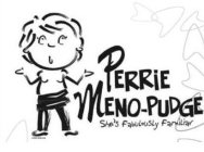 PERRIE MENO-PUDGE SHE'S FABULOUSLY FAMILIAR