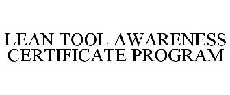 LEAN TOOL AWARENESS CERTIFICATE PROGRAM