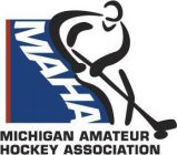 MICHIGAN AMATEUR HOCKEY ASSOCIATION MAHA