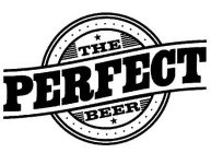 THE PERFECT BEER