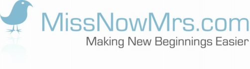 MISSNOWMRS.COM MAKING NEW BEGINNINGS EASIER