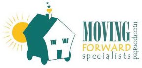 MOVING FORWARD SPECIALISTS INCORPORATED