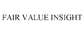 FAIR VALUE INSIGHT